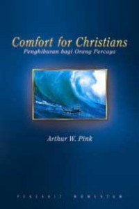 Penghiburan Bagi Orang Percaya = Comfort for Christians