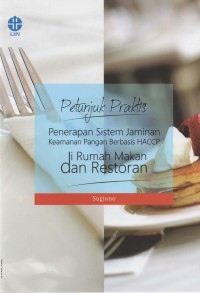 Petunjuk Praktis Penerapan Sistem Jaminan Keamanan Pangan Berbasis HACCP di Rumah Makan dan Restoran
