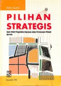 Pilihan Strategis: Suatu Teknik Pengambilan Keputusan dalam Perencanaan Wilayah dan Kota