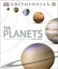 Planets, The: The Definitive Visual Guide to Our Solar System
