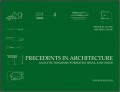 Precedents in Architecture: Analytic Diagrams, Formative Ideas, and Partis