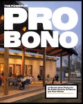 Power of Pro Bono, The: 40 Stories About Design For the Public Good by Architects