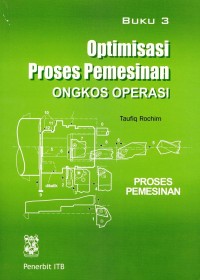 Proses Pemesinan Buku 3: Optimisasi Proses Pemesinan, Ongkos Operasi