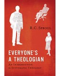 Everyone's A Theologian: An Introduction to Systematic Theology