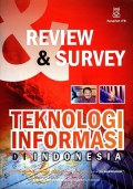 Review dan Survey Teknologi Informasi di Indonesia