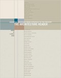Architecture Reader, The: Essential Writings From Vitruvius to the Present