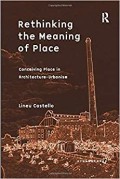 Rethinking the Meaning of Place: Conceiving in Architecture-Urbanism