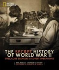 Secret History of World War II, The: Spies, Code Breakers & Covert Operations