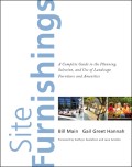 Site Furnishing: A Complete Guide to the Planning, Selection, and Use of Landscape Furniture and Amenities