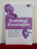 Sosiologi Kesehatan: Suatu Telaah Teori dan Empirik