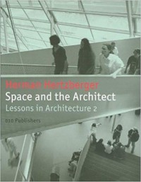 Space and the Architect: Lessons in Architecture 2