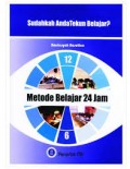 Sudahkah Anda Tekun Belajar?: Metode Belajar 24 Jam