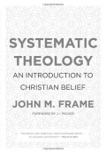 Systematic Theology: An Introduction to Christian Belief