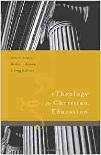 Theology For Christian Education, a