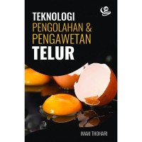 Teknologi Pengolahan dan Pengawetan Telur