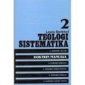 Teologi Sistematika, Volume 2: Doktrin Manusia = Systematic Theology