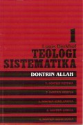 Teologi Sistematika, Volume 1: Doktrin Allah = Systematic Teology