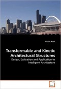 Transformable and Kinetic Architectural Structures: Design Evaluation and Application to Intelligent Architecture