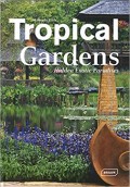 Tropical Gardens: Hiddeng Exotic Paradises