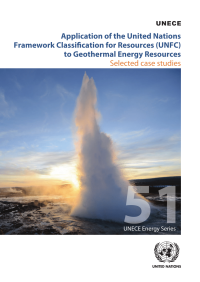 Application of the United Nations Framework Classification for Resource (UNFC) to Geothermal  Energy Resources: Selected Case Studies