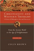 Christianity and Western Thought: From the Ancient World to the Age Englihtenment, Book 1