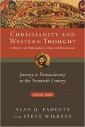 Christianity and Western Thought: Journey to Postmodernity in the Twentieth Century, Book 3
