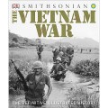 Vietnam War, The: The Definitive Illustrated History