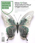 Harvard Business Review: How AI Can Transform Your Organization (Streamilne Operations, Spur Innovation, and Win Over Skeptical Employees)