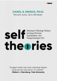 Self Theories: Wawasan Psikologi Terbaru, Tentang Motivasi, Kepribadian, dan Pengembangan Diri