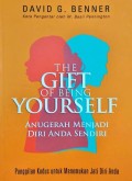Gift of Being Yourself, The= Anugerah Menjadi Diri Sendiri