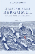Ajarlah Kami Bergumul: Refleksi Atas Kitab Mazmur Jilid 2