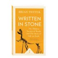 Written in Stone: The Hidden Secrets of Fossils and the Story of Life on Earth