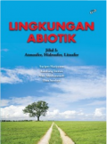 Lingkungan Abiotik: Jilid 1 Atmosfer, Hidrosfer, Litosfer