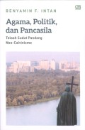 Agama, Politik, dan Pancasila: Telaah Sudut Pandang Neo-Calvinisme