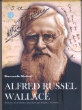 Alfred Russel Wallace: Pencetus Teori Seleksi Alam dan Garis Imajiner Nusantara