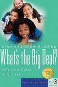 Apa Masalahnya?: Mengapa Allah Peduli Mengenai Seks = God's Design for Sex : What's the Big Deal? Why God Cares About Sex
