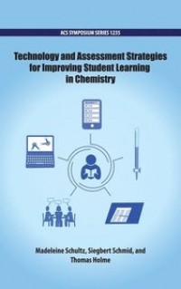 Technology and  Assessment Strategies for Improving Student Learning In Chemistry