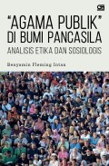 Agama Publik di Bumi dan Pancasila: Analisis Etika dan Sosiologis