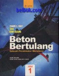 Beton Bertulang: Sebuah Pendekatan Mendasar, Jilid 1