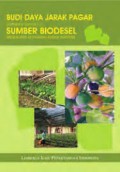 Budi Daya Jarak Pagar (Jatropha Curcas L.) Sumber Biodesel Menunjang Ketahanan Energi Nasional
