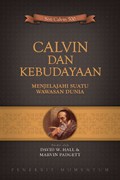 Calvin dan Kebudayaan: Menjelajahi Suatu Wawasan Dunia