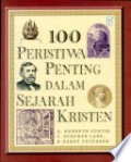 100 Peristiwa Penting Dalam Sejarah Kristen
