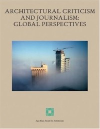 Architectural Criticism and Journalism: Global Perspectives