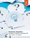 Business Analytics:  Descriptive, Predictive, Prescriptive