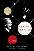 Classic Feynman: All Adventures of a Curious Character