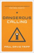 Dangerous Calling= Panggilan Yang Berbahaya