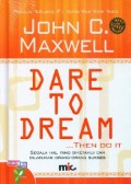 Dare to Dream, Then Do It:: Segala Hal yang Diketahui Orang-orang Sukses