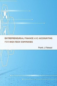 Entrepreneurial Finance and Accounting For High-Tech Companies