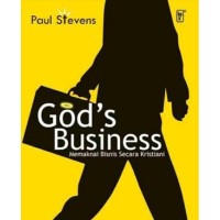 God's Business: Memaknai Bisnis Secara Kristiani