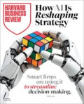 Harvard Business Review: How AI Is Reshaping Strategy
